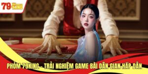 Phỏm 79KING